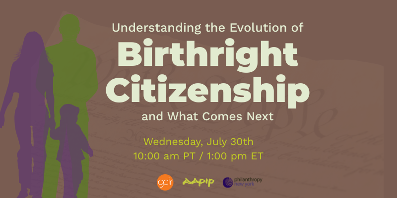Understanding the Evolution of Birthright Citizenship