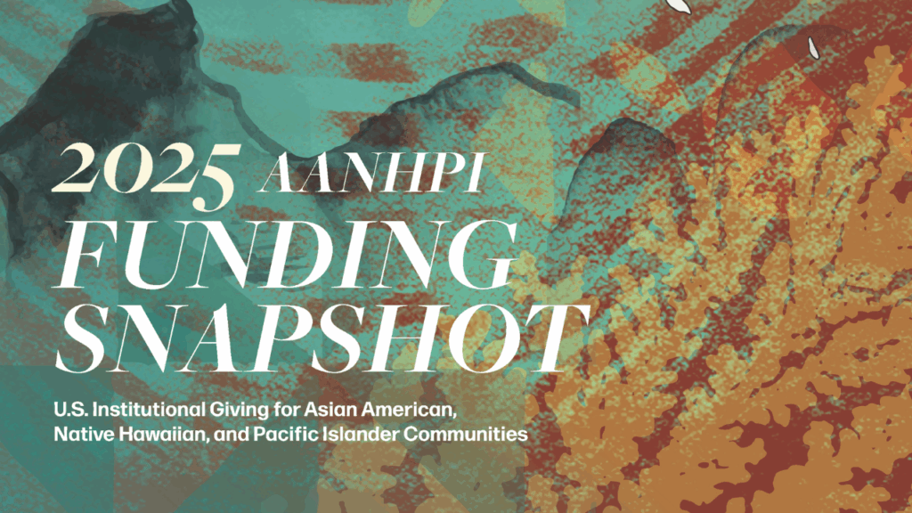 2025 AANHPI Funding Snapshot