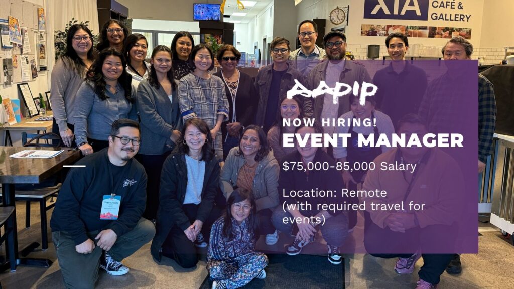 AAPIP team members gathered in a cafe. Purple overlay text reads: "AAPIP NOW HIRING! EVENT MANAGER. $75,000-85,000 Salary. Location: Remote (with required travel for events)."