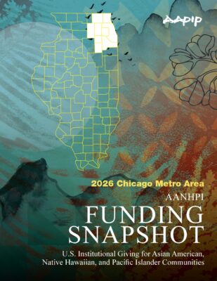 A portrait-format report cover with a layered background of teal, rust, and amber tones in an Asian ink-wash style, featuring silhouetted mountain peaks, birds in flight, and botanical line illustrations. The AAPIP logo appears in white brush-stroke lettering in the upper right. Centered in the upper half, a yellow outline map of Illinois shows county boundaries, with the Chicago metro area counties in the northeast corner highlighted in white. In the lower half, bold text reads: "2026 Chicago Metro Area" in marigold yellow, followed by "AANHPI" in white serif text, then "FUNDING SNAPSHOT" in large white display type. Below in smaller white text: "U.S. Institutional Giving for Asian American, Native Hawaiian, and Pacific Islander Communities."